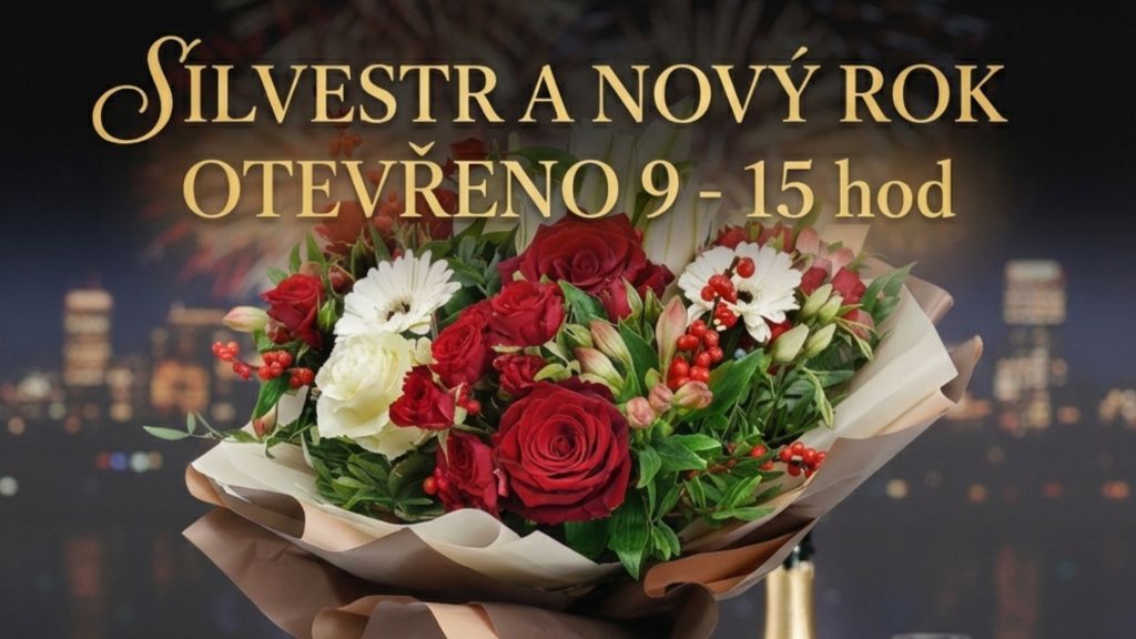 Silvestr a Nový rok | otevřené květinářství Praha 5