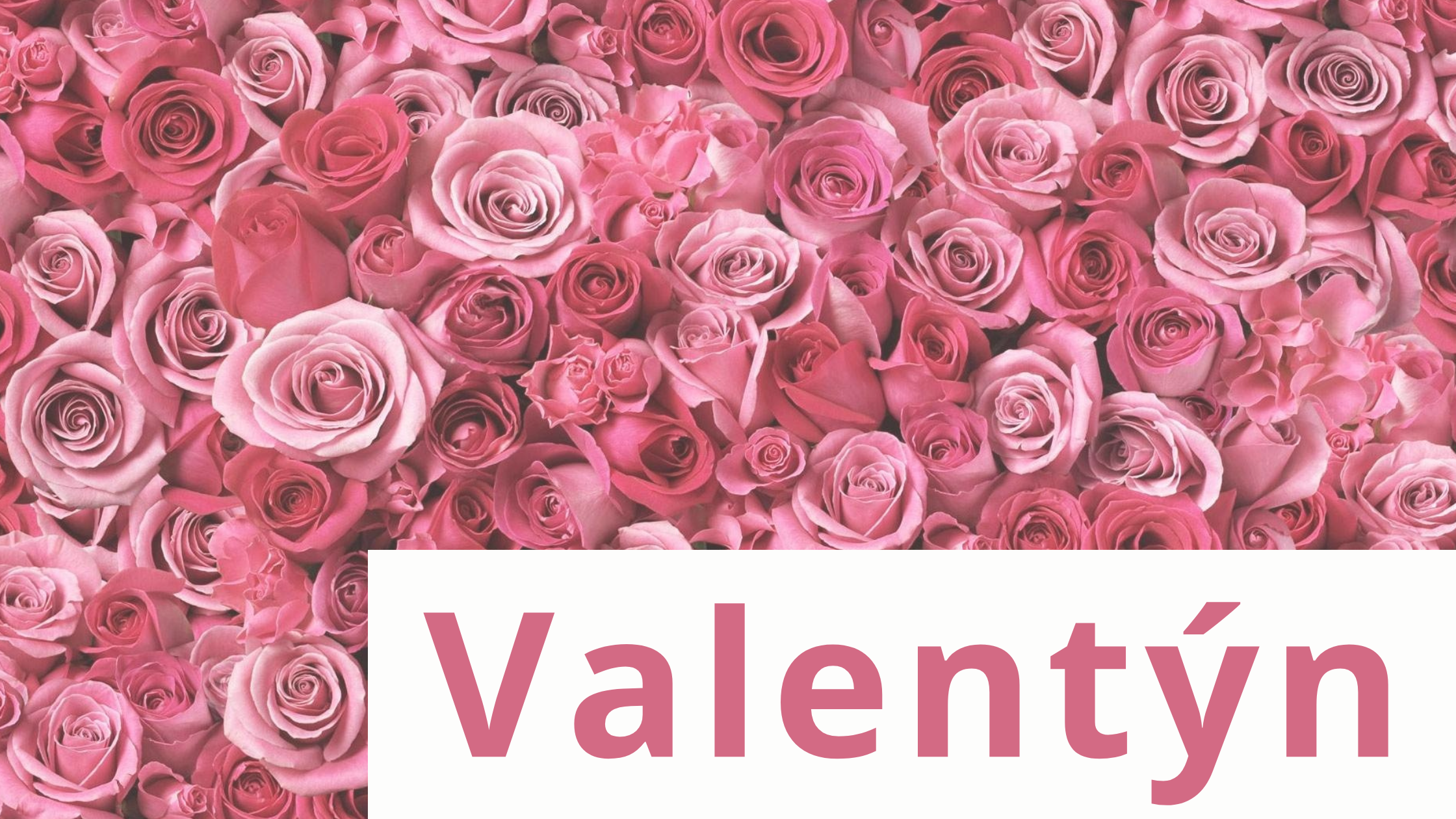 Valentýn se blíží